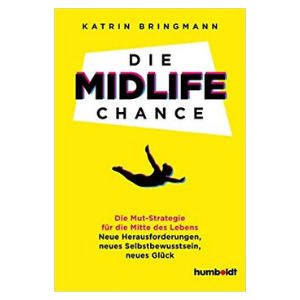 Die Midlife Chance von Katrin Bringmann (Quelle: Humboldt Verlag)